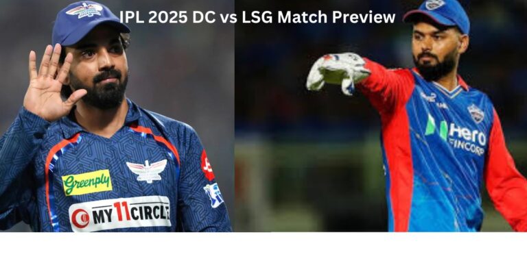 IPL 2025 DC vs LSG Match Preview